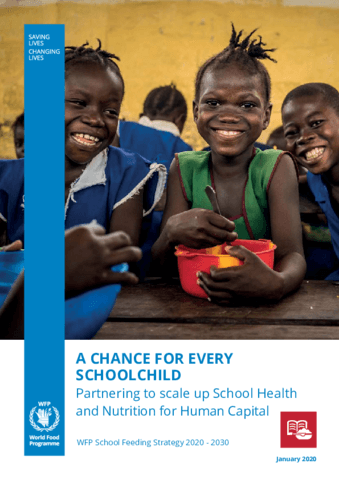 A Chance for every Schoolchild - WFP School Feeding Strategy